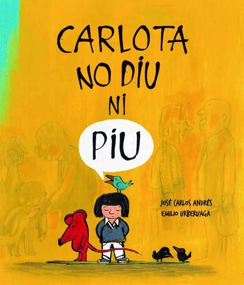 CARLOTA NO DIU NI PIU  | 9788494292941 | Andrés, José Carlos | Llibres.cat | Llibreria online en català | La Impossible Llibreters Barcelona