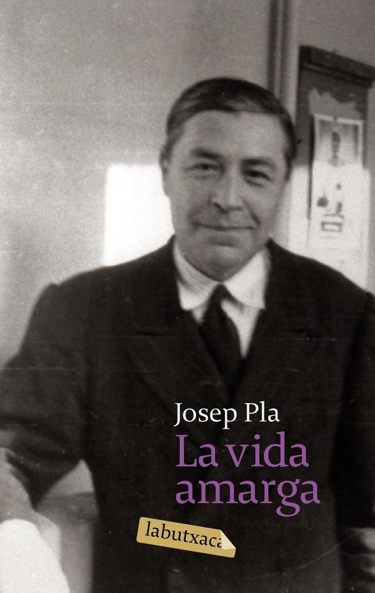 La vida amarga | 9788499305370 | Pla, Josep | Llibres.cat | Llibreria online en català | La Impossible Llibreters Barcelona