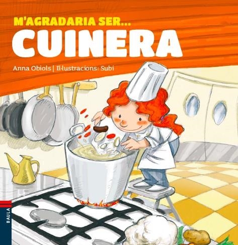 M'agradaria ser ... cuinera | 9788447928491 | Obiols Llopart, Anna | Llibres.cat | Llibreria online en català | La Impossible Llibreters Barcelona