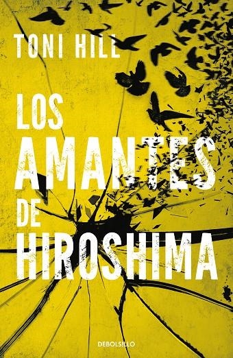 Los amantes de Hiroshima | 9788490624166 | HILL,TONI | Llibres.cat | Llibreria online en català | La Impossible Llibreters Barcelona