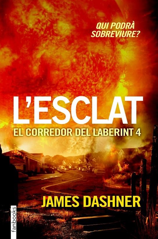 L'esclat. El corredor del laberint 4 | 9788416297108 | Dashner, James | Llibres.cat | Llibreria online en català | La Impossible Llibreters Barcelona