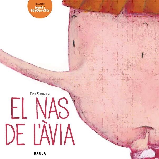 El nas de l'àvia | 9788447928293 | Santana Bigas, Eva | Llibres.cat | Llibreria online en català | La Impossible Llibreters Barcelona