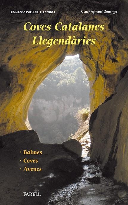 Coves catalanes llegendàries | 9788492811632 | Aymamí Domingo, Gener | Llibres.cat | Llibreria online en català | La Impossible Llibreters Barcelona