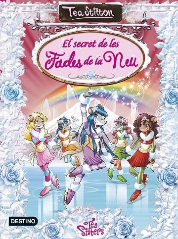 El secret de les fades de la neu | 9788490575932 | Tea Stilton | Llibres.cat | Llibreria online en català | La Impossible Llibreters Barcelona