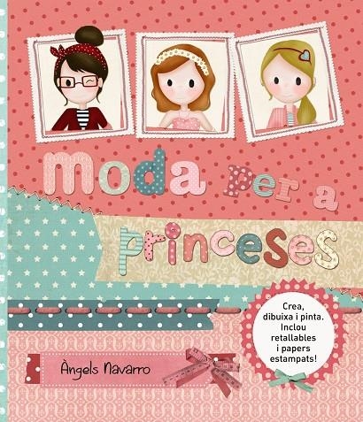 Moda per a princeses | 9788448933814 | Navarro, Àngels | Llibres.cat | Llibreria online en català | La Impossible Llibreters Barcelona