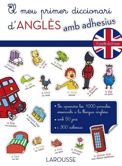 El meu primer diccionari d ' ànglès amb adhesius | 9788416124220 | Larousse Editorial | Llibres.cat | Llibreria online en català | La Impossible Llibreters Barcelona