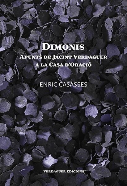 Dimonis. Apunts de Jacint Verdaguer a la casa d'oració | 9788494165672 | Casasses, Enric | Llibres.cat | Llibreria online en català | La Impossible Llibreters Barcelona