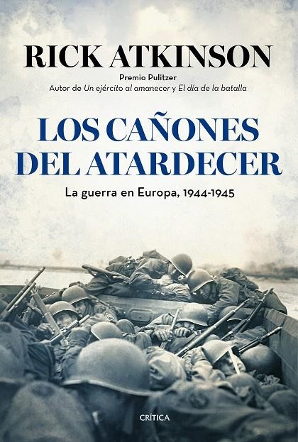 Los cañones del atardecer | 9788498927610 | Rick Atkinson | Llibres.cat | Llibreria online en català | La Impossible Llibreters Barcelona