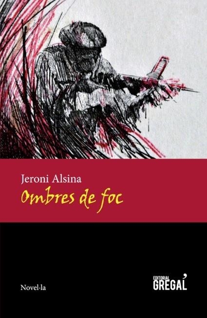 Ombres de foc | 9788494272929 | Alsina i Rocasalbas, Jeroni | Llibres.cat | Llibreria online en català | La Impossible Llibreters Barcelona