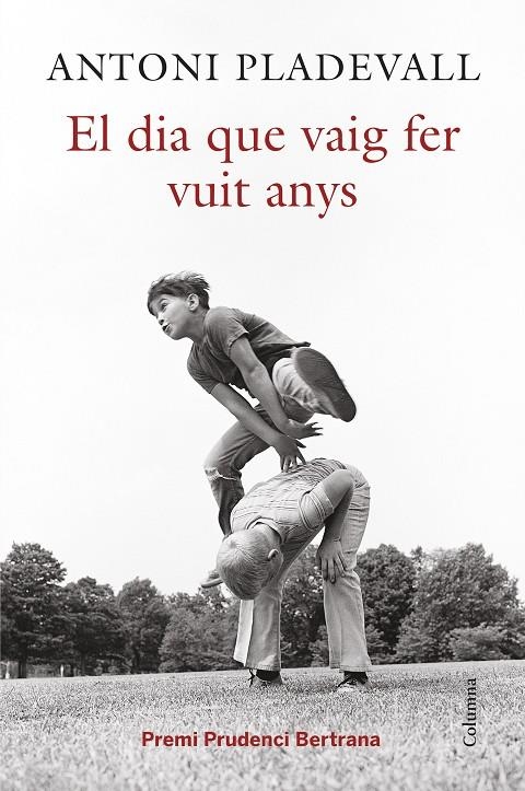 El dia que vaig fer vuit anys | 9788466419055 | Antoni Pladevall Arumí | Llibres.cat | Llibreria online en català | La Impossible Llibreters Barcelona