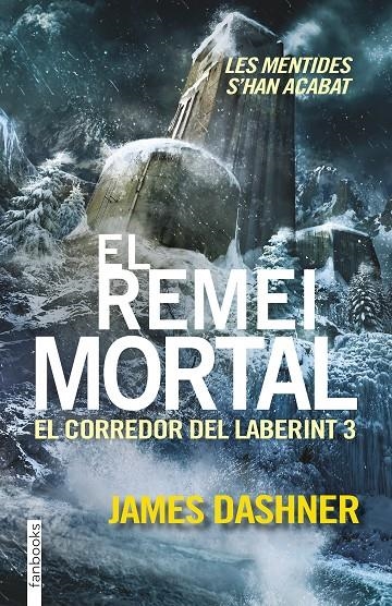 El remei mortal. El corredor del laberint 3 | 9788416297016 | James Dashner | Llibres.cat | Llibreria online en català | La Impossible Llibreters Barcelona