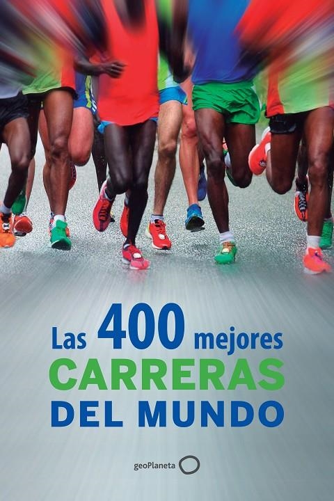 Las 400 mejores carreras del mundo | 9788408126102 | AA. VV. | Llibres.cat | Llibreria online en català | La Impossible Llibreters Barcelona