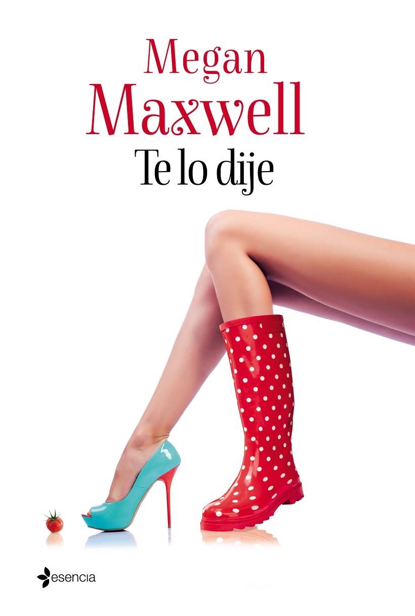 Te lo dije | 9788408133124 | Megan Maxwell | Llibres.cat | Llibreria online en català | La Impossible Llibreters Barcelona