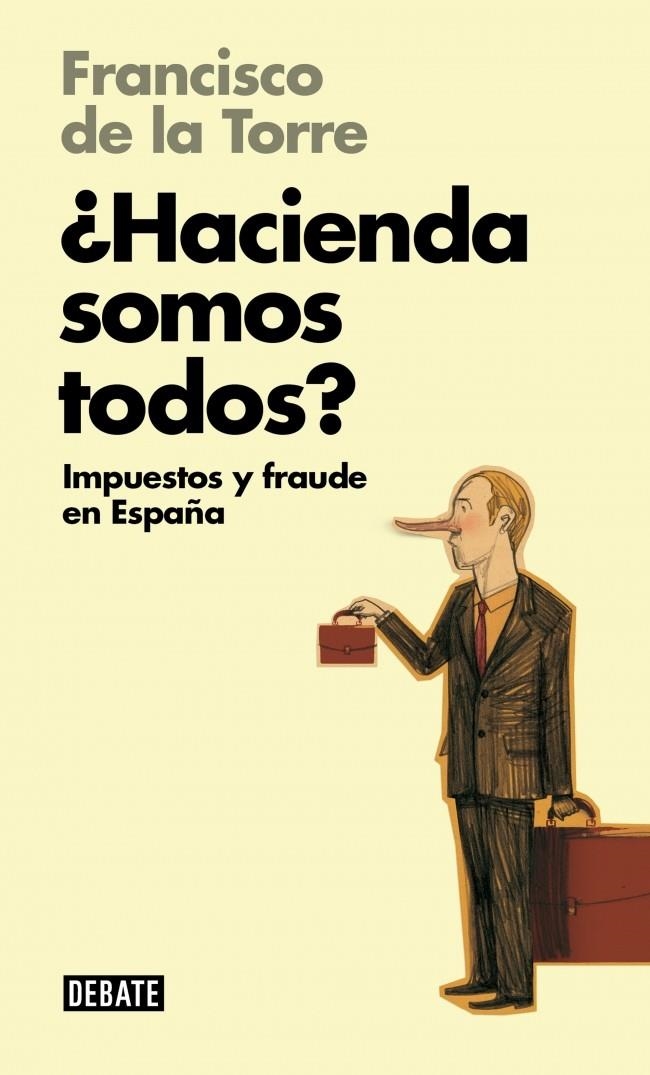 ¿Hacienda somos todos? | 9788499923710 | DE LA TORRE,FRANCISCO | Llibres.cat | Llibreria online en català | La Impossible Llibreters Barcelona