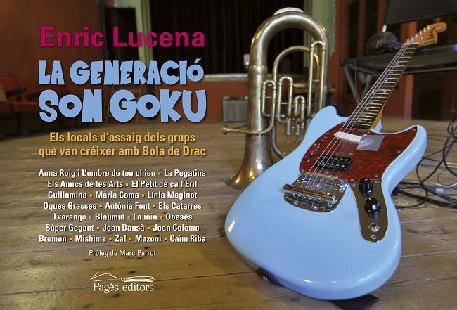 La generació Son Goku | 9788499755441 | Lucena Ibarzábal, Enric | Llibres.cat | Llibreria online en català | La Impossible Llibreters Barcelona