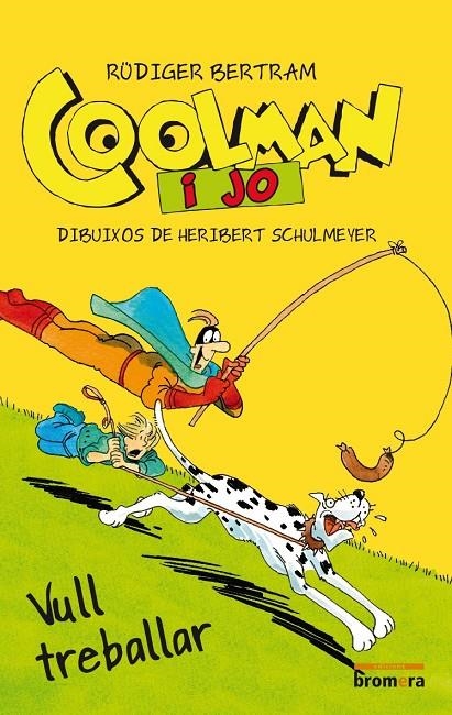 COOLMAN I JO. VULL TREBALLAR | 9788490262801 | Rüdiger | Llibres.cat | Llibreria online en català | La Impossible Llibreters Barcelona