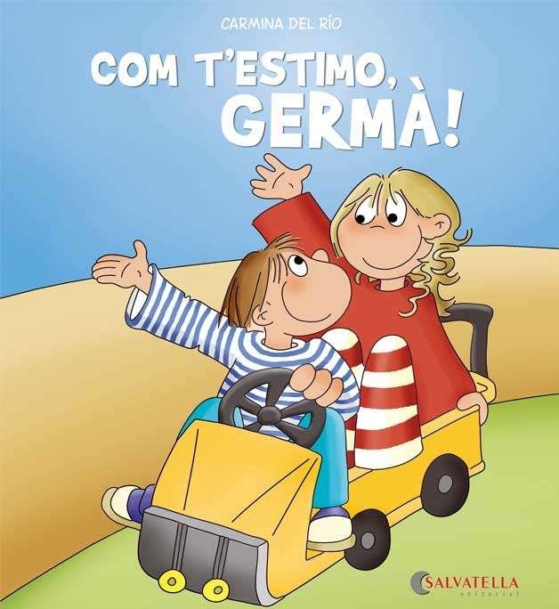 Com t'estimo, germà! | 9788484128342 | Del Rio Galve, Carmina | Llibres.cat | Llibreria online en català | La Impossible Llibreters Barcelona