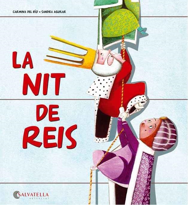 La nit de Reis | 9788484128359 | Del Rio Galve, Carmina | Llibres.cat | Llibreria online en català | La Impossible Llibreters Barcelona