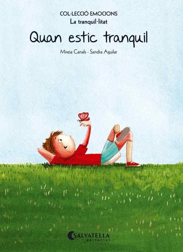 Quan estic tranquil  | 9788484128106 | Canals Botines, Mireia | Llibres.cat | Llibreria online en català | La Impossible Llibreters Barcelona