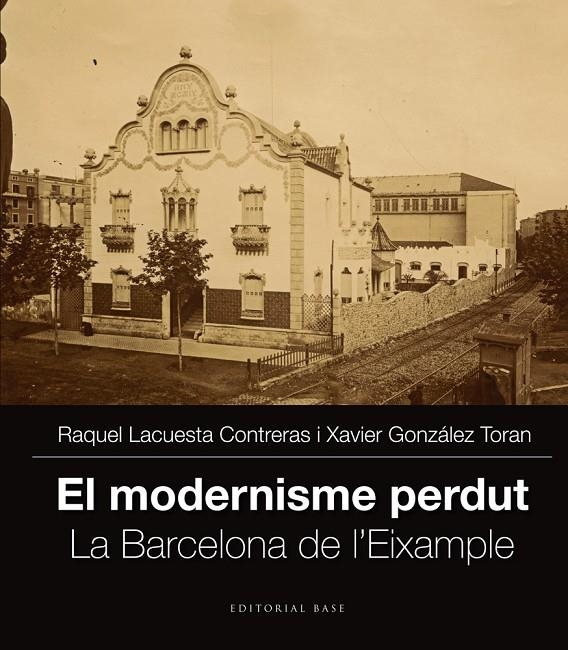 El modernisme perdut (II) | 9788416166251 | Lacuesta Contreras, Raquel; González Toran, Xavier | Llibres.cat | Llibreria online en català | La Impossible Llibreters Barcelona