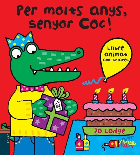 Per molts anys, senyor Coc! | 9788447928408 | Lodge, Jo | Llibres.cat | Llibreria online en català | La Impossible Llibreters Barcelona