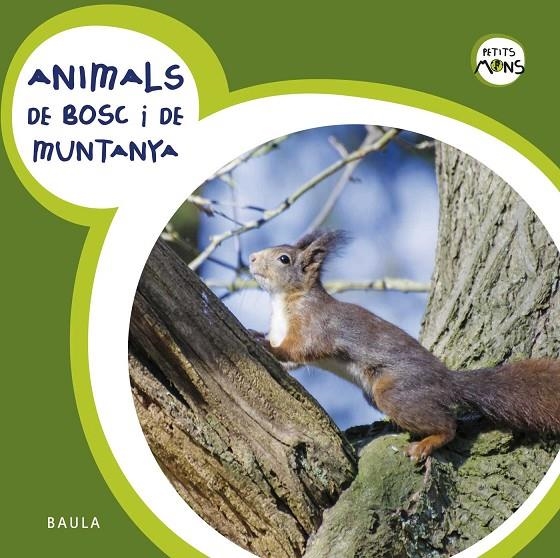 Animals de bosc i de muntanya | 9788447928576 | Equip Baula | Llibres.cat | Llibreria online en català | La Impossible Llibreters Barcelona