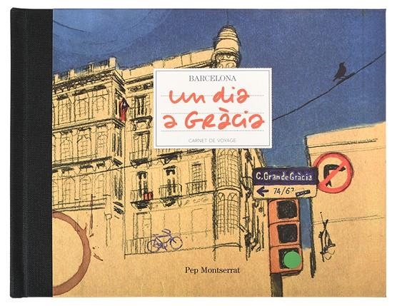 Un dia a Gràcia | 9788498504453 | Montserrat, Pep | Llibres.cat | Llibreria online en català | La Impossible Llibreters Barcelona