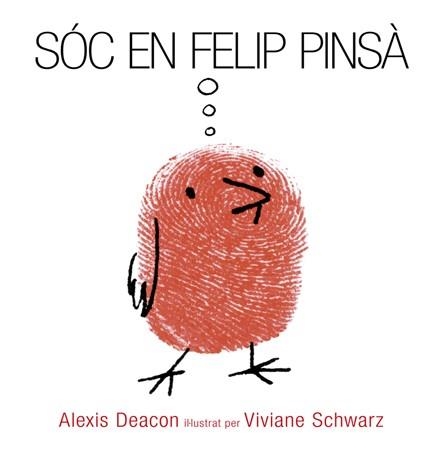 Soc en Felip Pinsa | 9788494183157 | Deacon, Alexis | Llibres.cat | Llibreria online en català | La Impossible Llibreters Barcelona