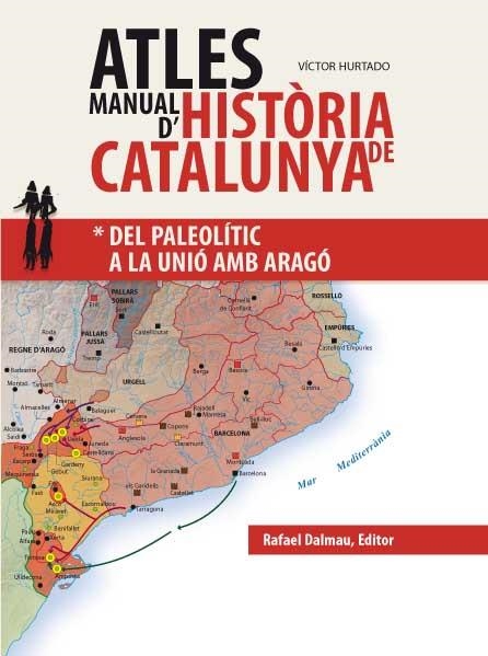 Atles manual d'història de Catalunya. Del Paleolític a la unió amb Aragó | 9788423208043 | Hurtado, Víctor | Llibres.cat | Llibreria online en català | La Impossible Llibreters Barcelona