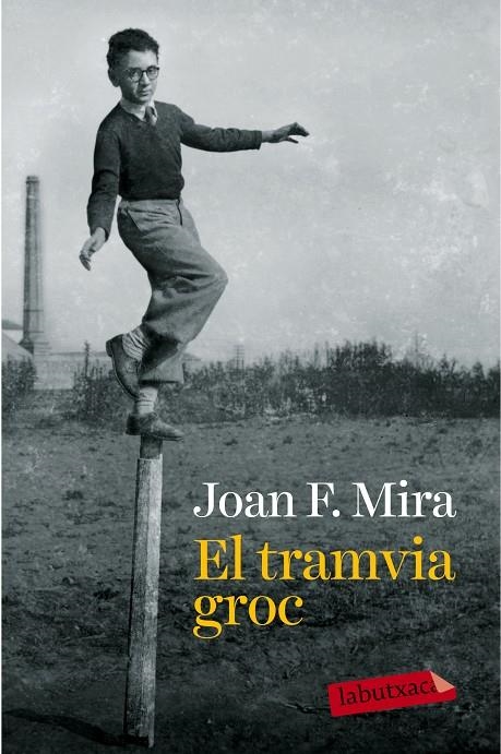 El tramvia groc | 9788499309330 | Joan Francesc Mira | Llibres.cat | Llibreria online en català | La Impossible Llibreters Barcelona