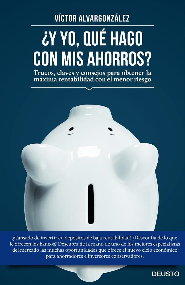 ¿Y yo, qué hago con mis ahorros? | 9788423419333 | Víctor Alvargonzález Jorissen | Llibres.cat | Llibreria online en català | La Impossible Llibreters Barcelona