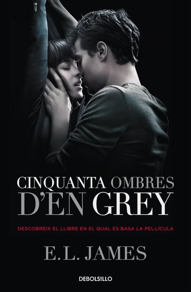 Cinquanta ombres d'en Grey (Cinquanta ombres 1) | 9788490623756 | JAMES,E.L. | Llibres.cat | Llibreria online en català | La Impossible Llibreters Barcelona