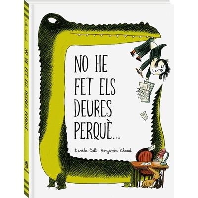 No he fet els meus deures perquè... | 9788494267130 | Cali, Davide | Llibres.cat | Llibreria online en català | La Impossible Llibreters Barcelona