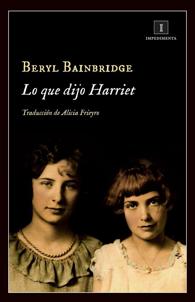 Lo que dijo Harriet | 9788415979555 | Bainbridge, Beryl | Llibres.cat | Llibreria online en català | La Impossible Llibreters Barcelona