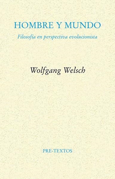 Hombre y mundo | 9788415894636 | Welsch, Wolfgang | Llibres.cat | Llibreria online en català | La Impossible Llibreters Barcelona