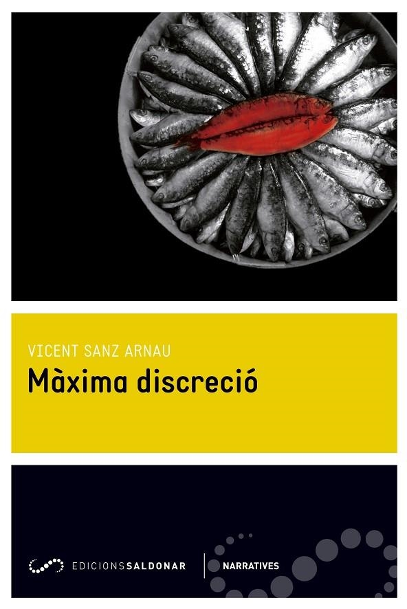 Màxima discreció | 9788494289620 | Sanz Arnau, Vicent | Llibres.cat | Llibreria online en català | La Impossible Llibreters Barcelona