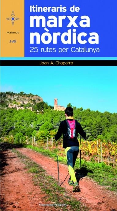 Itineraris de la marxa nòrdica | 9788490342770 | Chaparro, Joan A. | Llibres.cat | Llibreria online en català | La Impossible Llibreters Barcelona