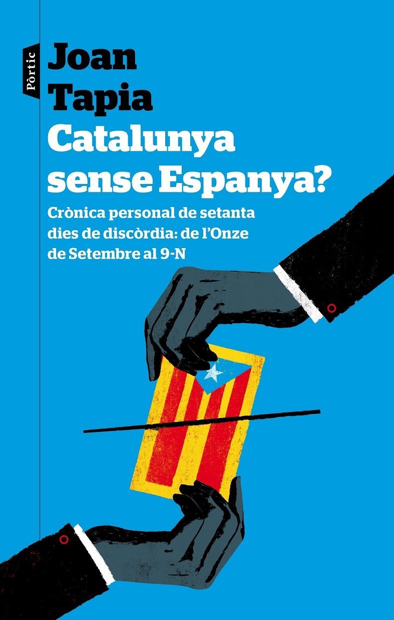 Catalunya sense Espanya? | 9788498093254 | Tapia, Joan | Llibres.cat | Llibreria online en català | La Impossible Llibreters Barcelona