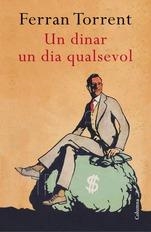 Un dinar un dia qualsevol | 9788466419536 | Torrent, Ferran | Llibres.cat | Llibreria online en català | La Impossible Llibreters Barcelona