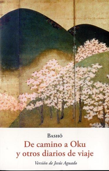 DE CAMINO A OKU Y OTROS DIARIOS DE VIAJE | 9788497169127 | BASHO, MATSUO | Llibres.cat | Llibreria online en català | La Impossible Llibreters Barcelona