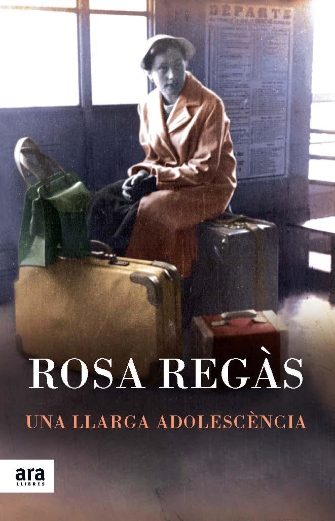 Una llarga adolescència | 9788416154333 | Regàs Pagès, Rosa | Llibres.cat | Llibreria online en català | La Impossible Llibreters Barcelona