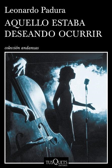 Aquello estaba deseando ocurrir | 9788490660386 | Leonardo Padura | Llibres.cat | Llibreria online en català | La Impossible Llibreters Barcelona