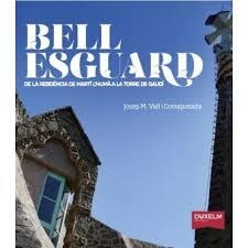 Bellesguard. De la residència de Martí l'humà a la torre de Gaudí | 9788494286827 | Vall, Josep Maria | Llibres.cat | Llibreria online en català | La Impossible Llibreters Barcelona