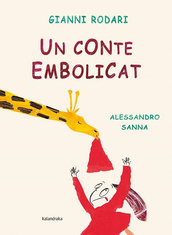 Un conte embolicat | 9788484649069 | Rodari/Sanna | Llibres.cat | Llibreria online en català | La Impossible Llibreters Barcelona