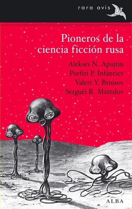 Pioneros de la ciencia ficción rusa | 9788484288282 | Apujtin, Alekséi N./Infántiev, Porfiri P./Briúsov, Valeri Y./Mintsolv, Serguéi R. | Llibres.cat | Llibreria online en català | La Impossible Llibreters Barcelona