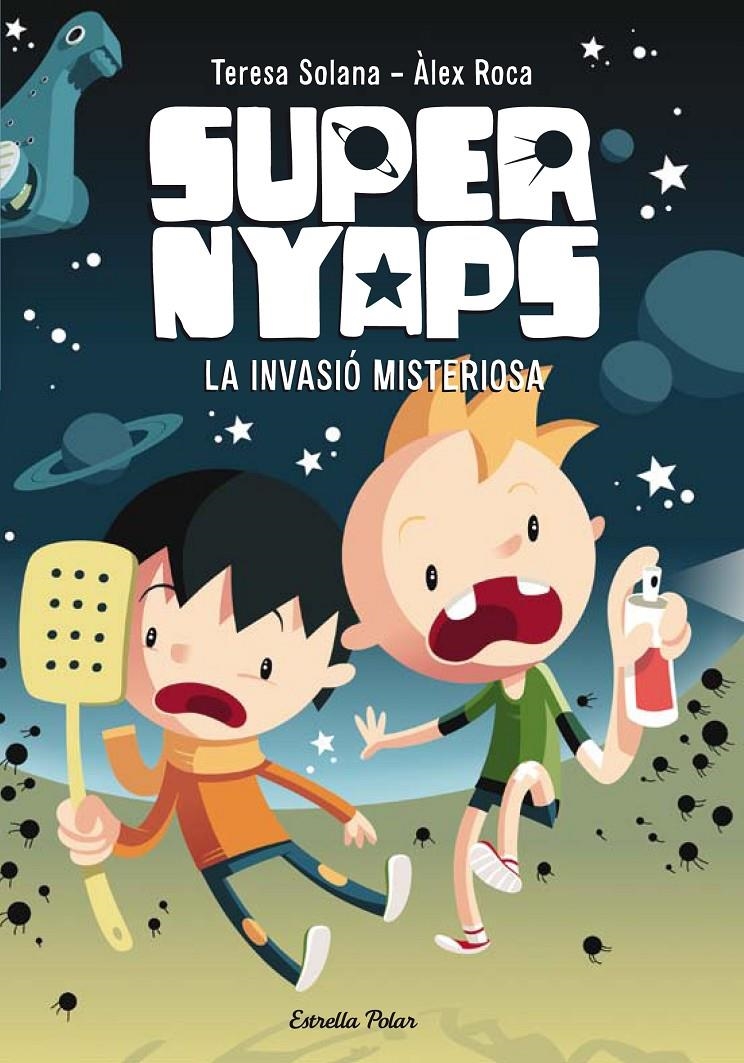 Supernyaps 1. La invasió misteriosa | 9788490575468 | Solana, Teresa | Llibres.cat | Llibreria online en català | La Impossible Llibreters Barcelona