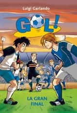 Gol 5. La gran final | 9788424648589 | Garlando, Luigi | Llibres.cat | Llibreria online en català | La Impossible Llibreters Barcelona