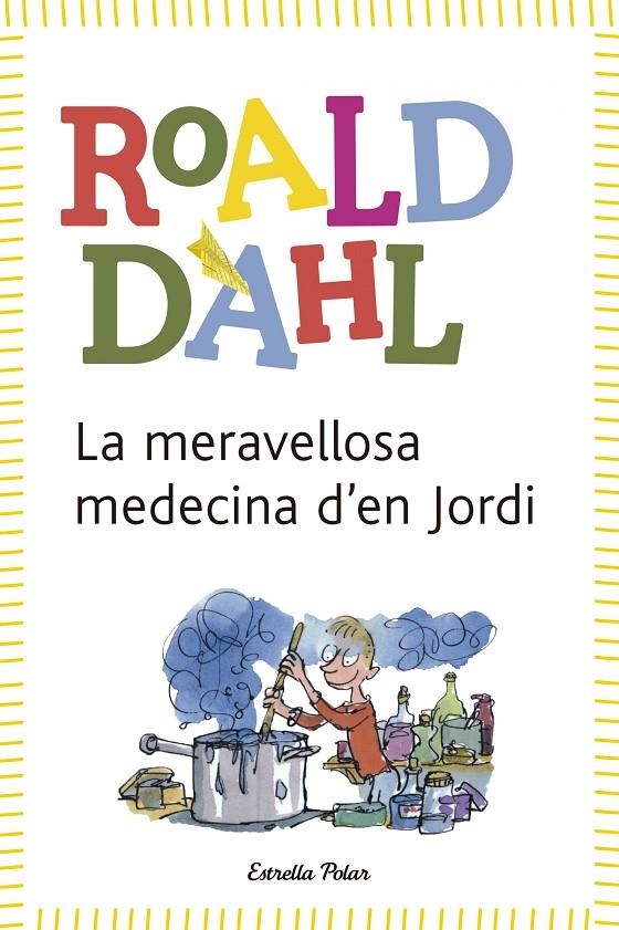 La meravellosa medecina d'en Jordi | 9788490572962 | Roald Dahl | Llibres.cat | Llibreria online en català | La Impossible Llibreters Barcelona