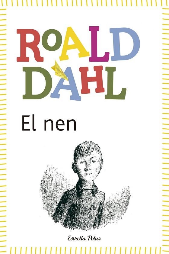 El nen | 9788490572597 | Roald Dahl | Llibres.cat | Llibreria online en català | La Impossible Llibreters Barcelona