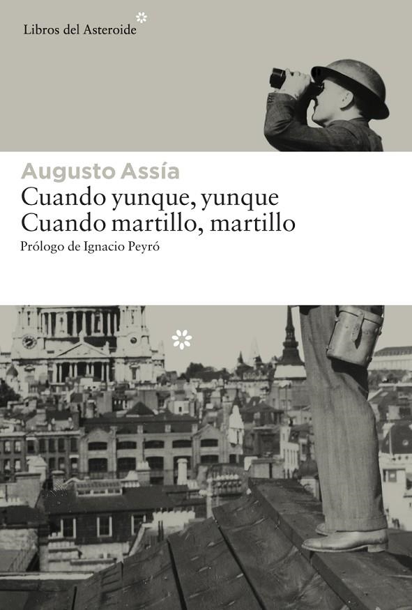 Cuando yunque, yunque. Cuando martillo, martillo | 9788416213191 | Assía, Augusto | Llibres.cat | Llibreria online en català | La Impossible Llibreters Barcelona